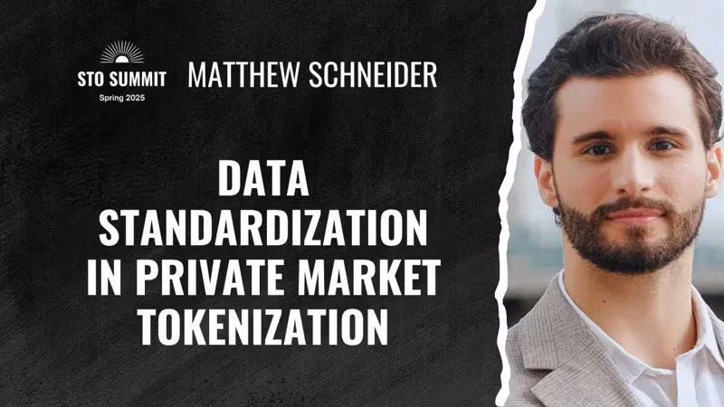 Data Standardization in Private Market Tokenization | Matthew Schneider — cover