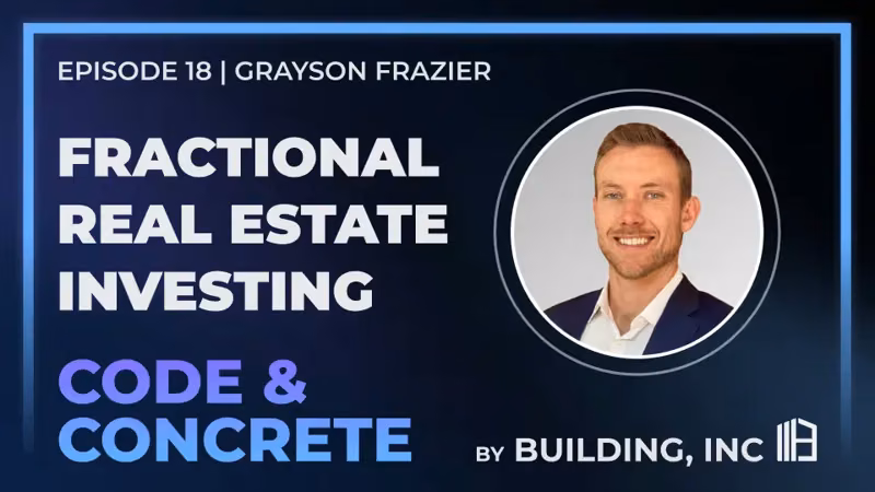 Fractional Real Estate Investing | ft. Grayson Frazier — episode