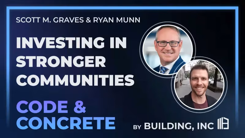 Investing in Stronger Communities | ft. Scott M. Graves & Ryan Munn — episode