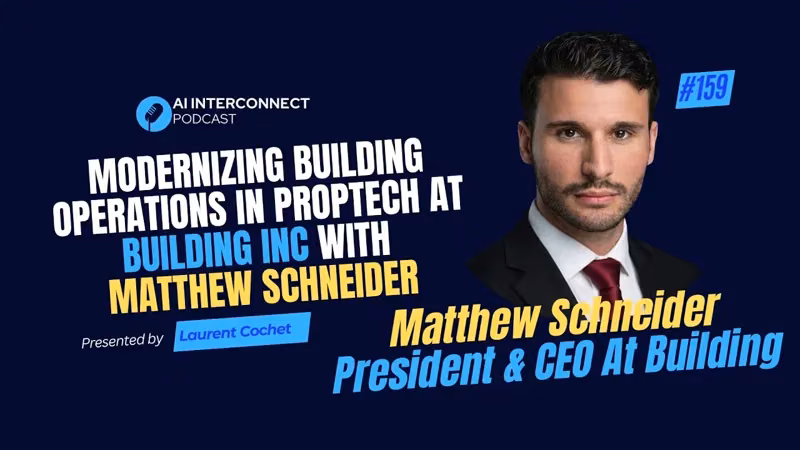 Modernizing Building Operations in PropTech at Building Inc with Matthew Schneider — cover