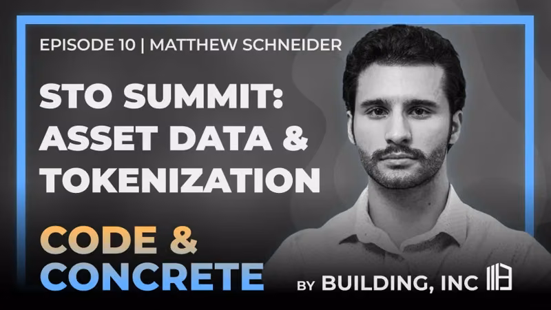 STO Summit: Asset Data & Tokenization | ft. Matthew Schneider — episode