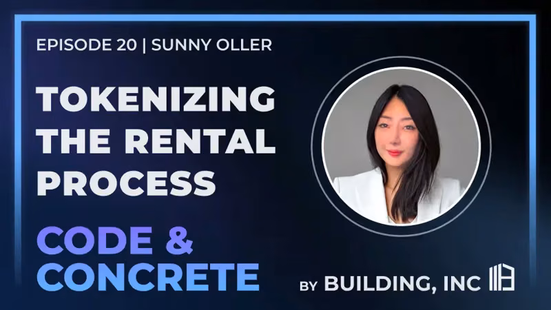Tokenizing the Rental Process | ft. Sunny Oller — episode